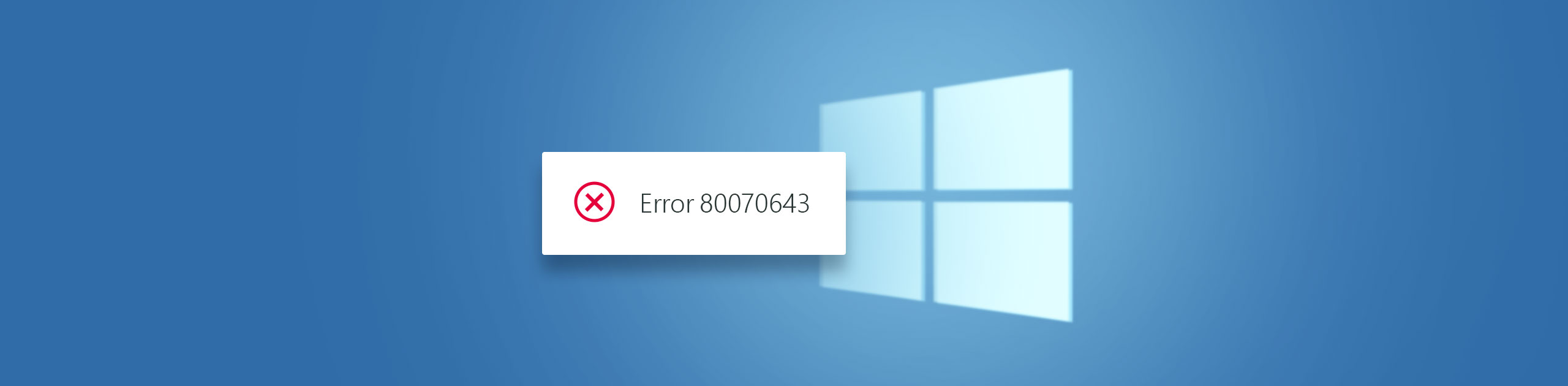 Fehlermeldung „Error 80070643“ vor einem stilisierten Windows-Logo auf blauem Hintergrund.