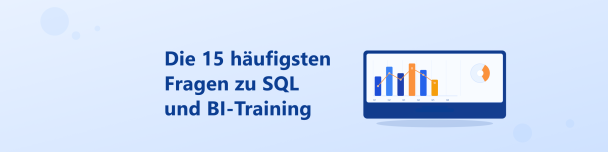 SQL- oder BI-Training? Die 15 häufigsten Fragen vor der Anmeldung 1